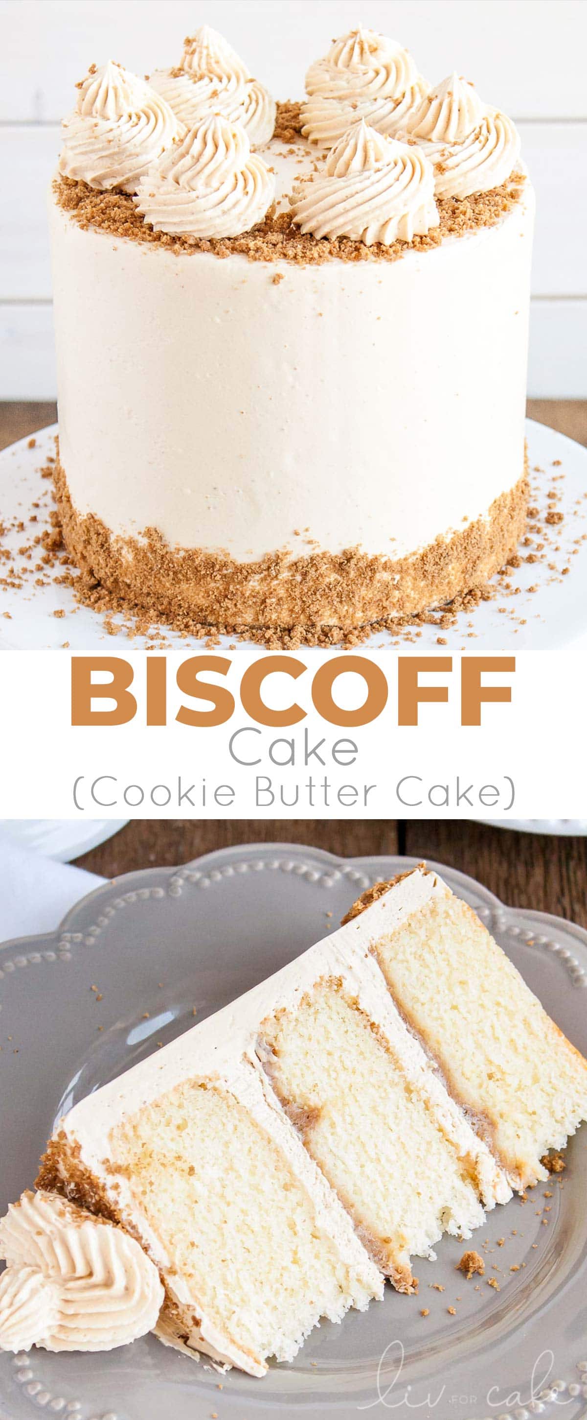 This Biscoff Cake pairs fluffy vanilla cake layers with a sweet cookie butter frosting and crushed speculoos cookies. | livforcake.com Biscoff cake photo collage