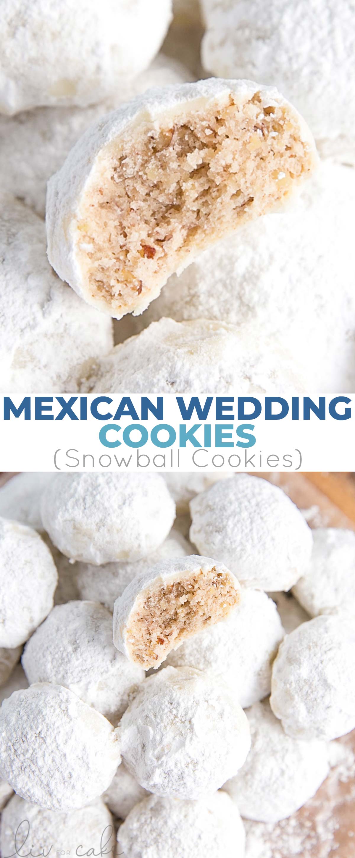 These Mexican Wedding Cookies (also known as Snowball Cookies or Russian Tea Cakes) are buttery, melt-in-your-mouth delicious! Pecan cookies with a hint of cinnamon dusted with powdered sugar. | livforcake.com Collage photo of Mexican Wedding Cookies